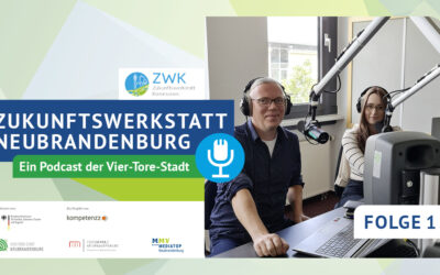 Podcast “Zukunftswerkstatt Neubrandenburg” – Folge 1: Interview mit dem Projektleiter