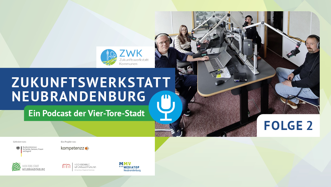 Podcast “Zukunftswerkstatt Neubrandenburg” – Folge 2