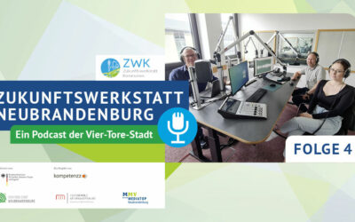 Podcast “Zukunftswerkstatt Neubrandenburg“ – Folge 4: Gesprächsrunde zur AG Zukunftsstruktur