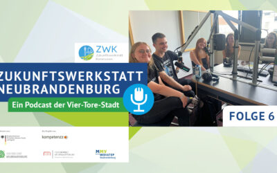 Podcast “Zukunftswerkstatt Neubrandenburg“ – Folge 6: Projekt einer Studierendengruppe